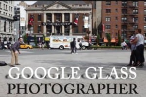 Google Glass photographer