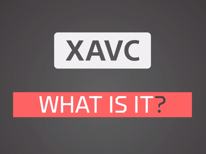 H Sony εξηγεί τι είναι ο  XAVC codec και ποια είναι τα πλεονεκτήματα του