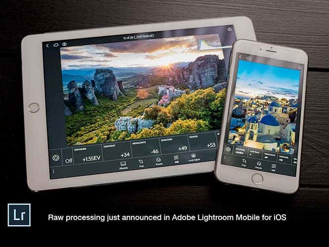 Αναβάθμιση για το Lightroom Mobile επιτρέπει την επεξεργασία RAW αρχείων σε iOS