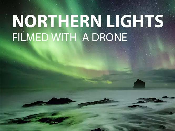 Καταγράφοντας το Βόρειο Σέλας με drone