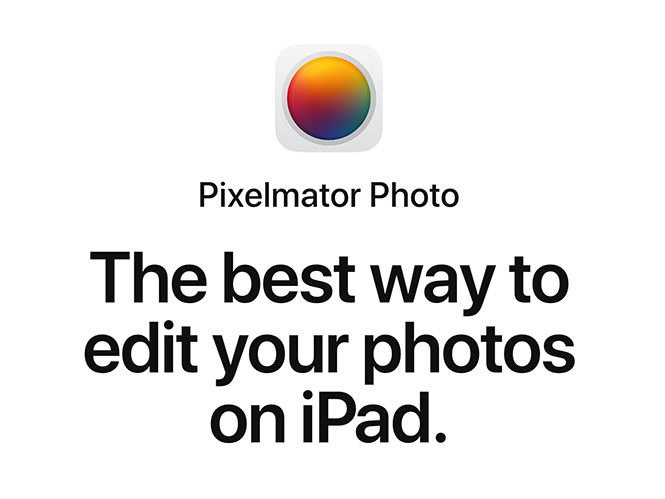Pixelmator Photo: Αναβάθμιση για την φωτογραφική εφαρμογή των 5 δολαρίων για iPad με σημαντικές βελτιώσεις!