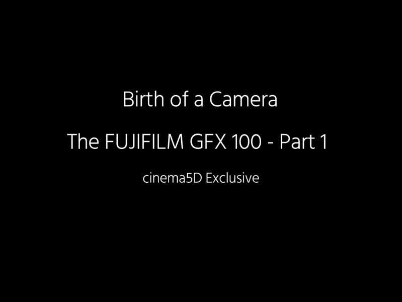Από τον σχεδιασμό στην κατασκευή, ένα ντοκιμαντέρ για την Fujifilm GFX 100