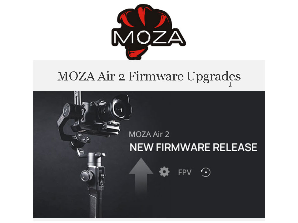 Νέο Firmware για το Gimbal Moza Air 2