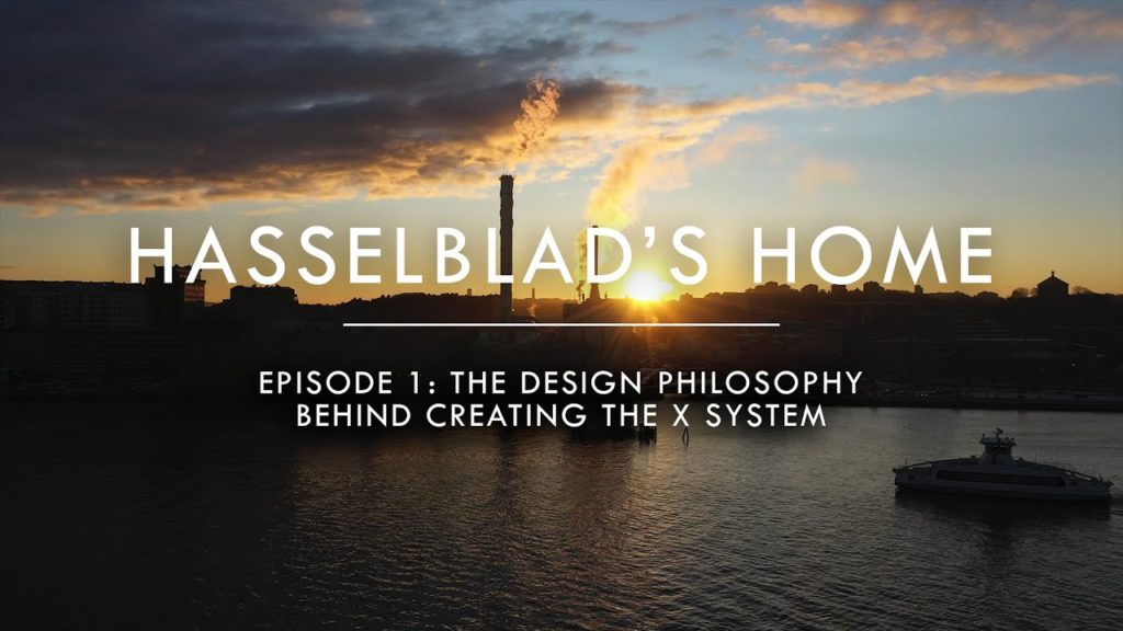 Hasselblad: Παρουσιάζει νέα σειρά βίντεο, με το πρώτο να μιλάει για την σχεδίαση του συστήματος X