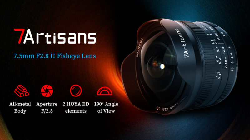 7artisans 7.5mm f/2.8 II