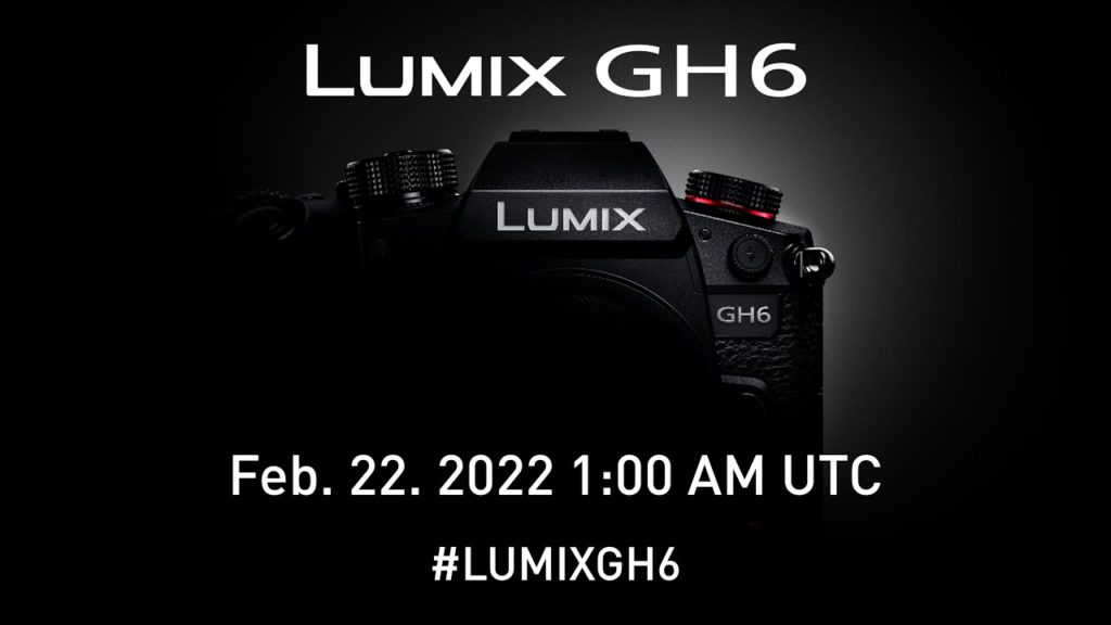 Είναι επίσημο! Η Panasonic LUMIX GH6 ανακοινώνεται στις 22 Φεβρουαρίου!