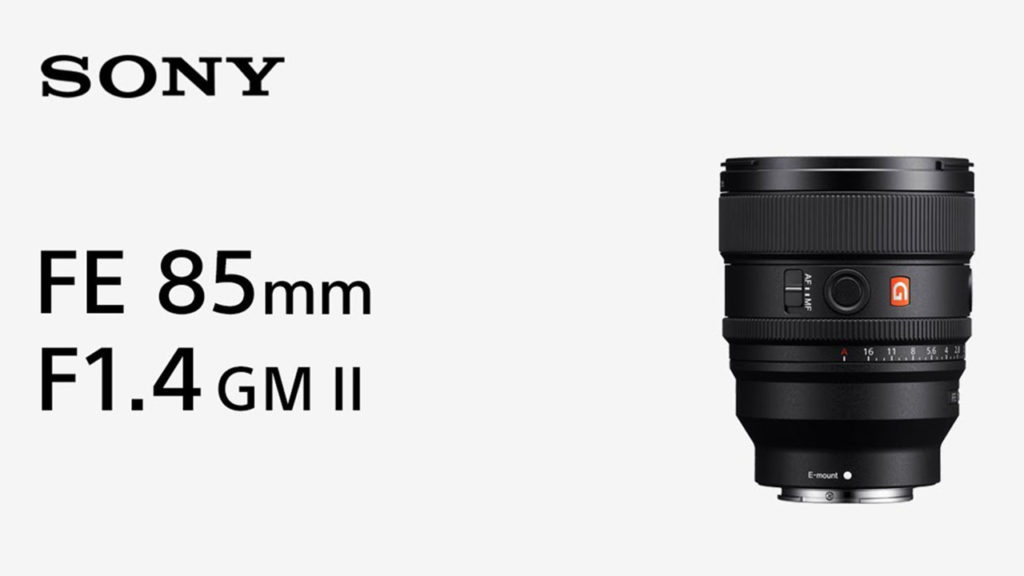 Ήρθε ο νέος φακός Sony FE 85mm f/1.4 GM II!