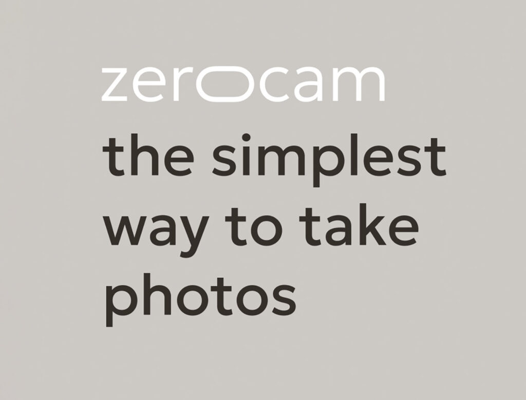 Zerocam: Ήρθε το αντίδοτο στις υπερβολικά επεξεργασμένες smartphone φωτογραφίες!