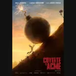 Επίσημη αφίσα της ταινίας Coyote vs. Acme με τον Wile E. Coyote και τους πρωταγωνιστές